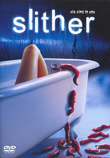 Slither - Voll auf den Schleim gegangen (2006)