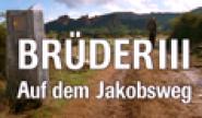 Brüder 3 - Auf dem Jakobsweg