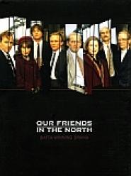 Our Friends in the North