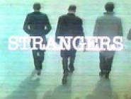 Strangers