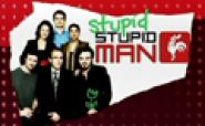 Stupid Stupid Man