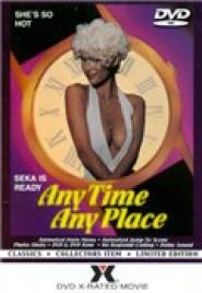 Any Time, Any Place