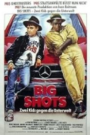 Big Shots - Zwei Kids gegen die Unterwelt