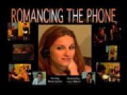 Romancing the Phone