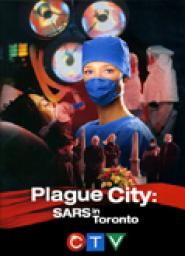 Plague City: SARS in Toronto
