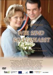 Wir sind so verhasst