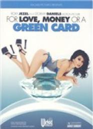 For Love, Money or a Green Card