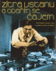 Tomorrow I'll Wake Up and Scald Myself with Tea