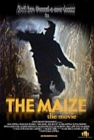 The Maize: The Movie