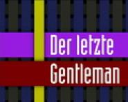 Der Letzte Gentleman