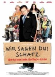 Wir sagen Du! Schatz.