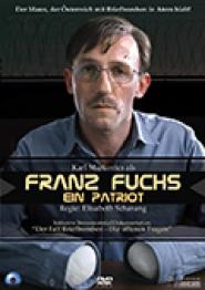 Franz Fuchs - Ein Patriot