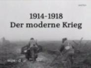 1914-1918 - Der moderne Krieg