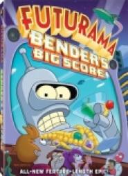 Futurama: Bender's Big Score