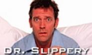 Dr. Slippery