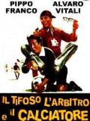 Tifoso, l'arbitro e il calciatore
