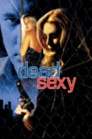 Dead Sexy - Sexy, aber tot!