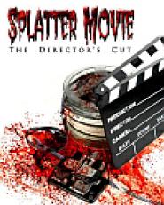 Splatter Movie: The Director's Cut