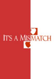 It's a Mismatch
