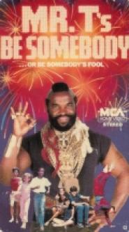 Be Somebody... or Be Somebody's Fool!