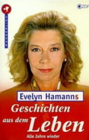 Evelyn Hamann's Geschichten aus dem Leben