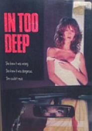 In Too Deep