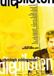 Christoph Schlingensief - Die Piloten