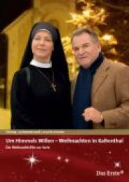 Um Himmels Willen: Weihnachten in Kaltenthal