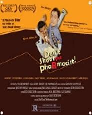 Don't Shoot the Pharmacist!