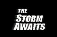 The Storm Awaits