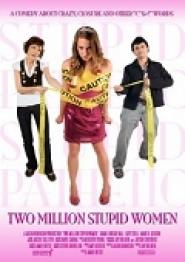 Two Million Stupid Women