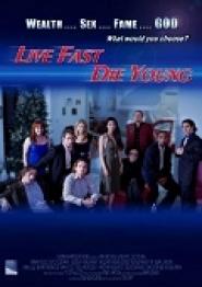 Live Fast, Die Young