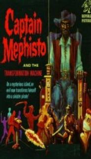 Captain Mephisto and the Transformation Machine