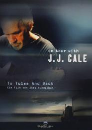 Auf Tour mit J.J. Cale - To Tulsa and Back