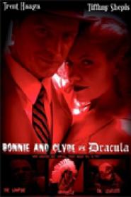 Bonnie & Clyde vs. Dracula