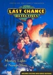 The Last Chance Detectives - Mystery Lights of Navajo Mesa