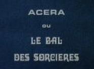 Acéra ou Le bal des sorcières