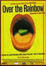 Over the Rainbow - Sehnsucht ist eine Droge