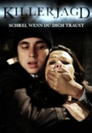 Killerjagd - Schrei, wenn du dich traust