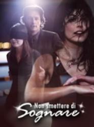 Non smettere di sognare