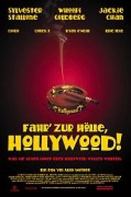 Fahr zur Hölle, Hollywood