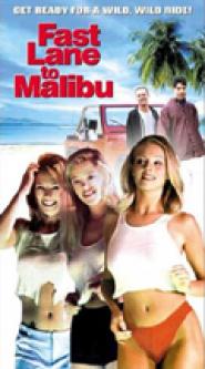 Fast Lane to Malibu