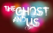 The Ghost and Us