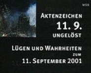 Aktenzeichen 11.9. ungelöst - Lügen und Wahrheiten zum 11. September 2001