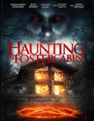 Haunting at Foster Cabin