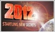 2012: Startling New Secrets