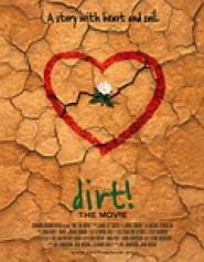 Dirt! The Movie