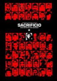 Sacrificio: Who Betrayed Che Guevara?