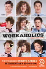 Workaholics