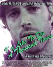 I'd Like to Die a Thousand Times